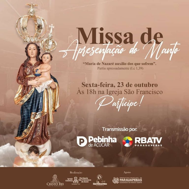 Missa de apresentação do manto de Nossa Senhora de Nazaré será realizada na sextafeira (23 Missa de apresentação do manto de Nossa Senhora de Nazaré será realizada na sextafeira (23